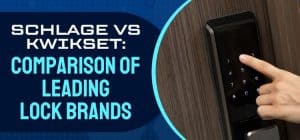 Schlage vs Kwikset